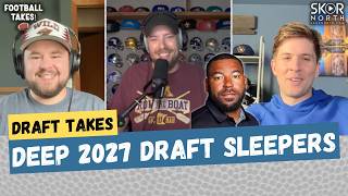 DEEP 2027 NFL Draft sleepers that teams NEED to keep an eye on — SKOR North MN Sports
